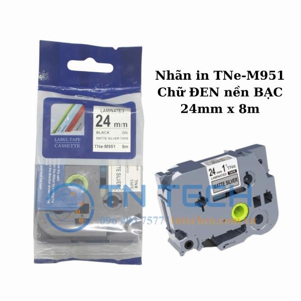 nhãn in TNE-M951 (TZE-M951) chữ đen nền bạc 24mm x 8m